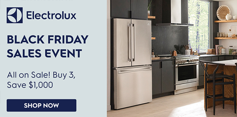 ELECTROLUX BLACK FRIDAY SALES EVENT KITCHEN