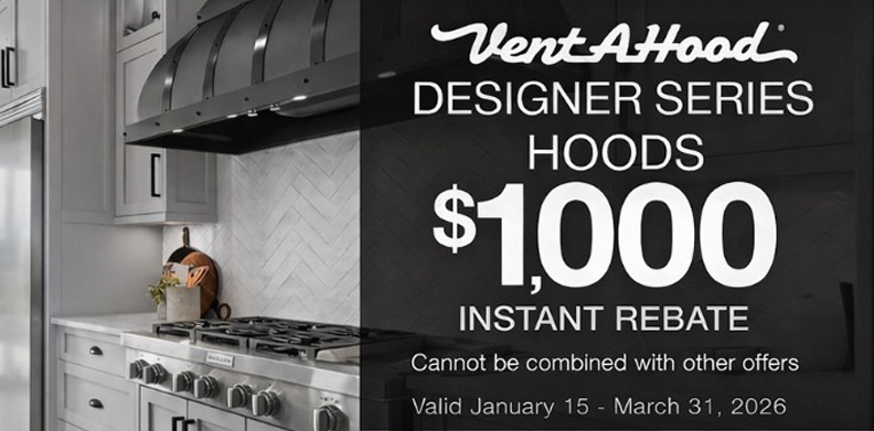 VENT-A-HOOD DESIGNER SERIES HOODS REBATE