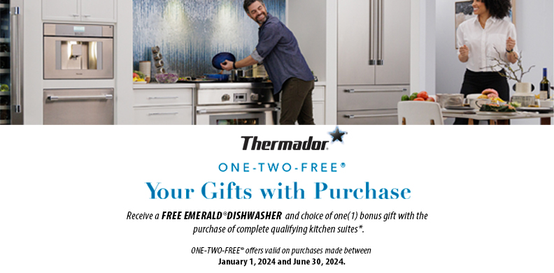 THERMADOR® BONUS FREE EMERALD DISHWASHER*+ ONE-TWO-FREE PROMO