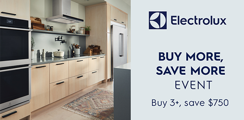 ELECTROLUX BUY MORE SAVE MORE