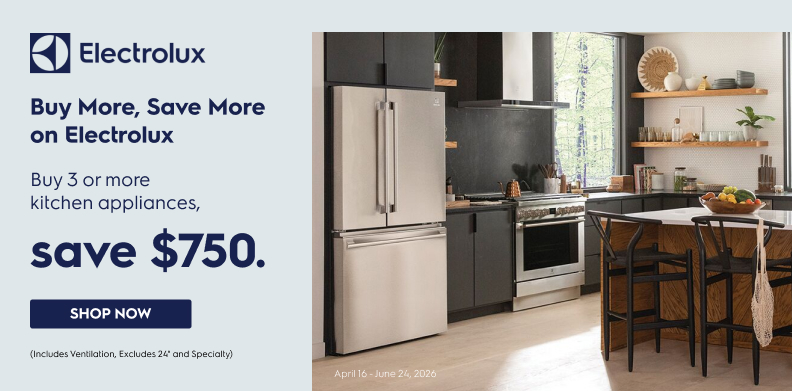 ELECTROLUX KITCHEN SPRING BUY MORE, SAVE MORE